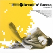 Break N' Bossa Chapter 5 (3 LP) Серия: Break 'N' Bossa инфо 5733v.